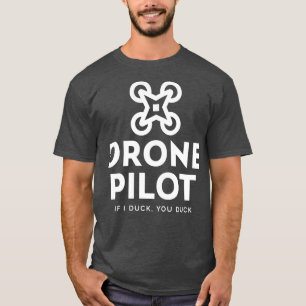 Camiseta Piloto De Drones Si Te Ducho