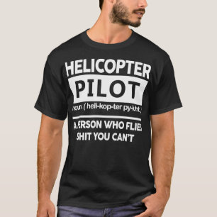 Camiseta Piloto de helicópteros de definición