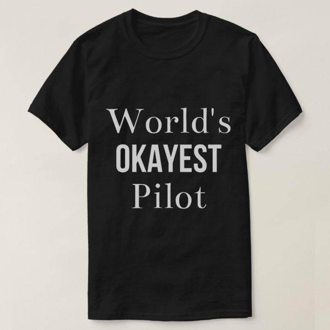 Camiseta Piloto de Okayest para el mundo (Diseño del anverso)