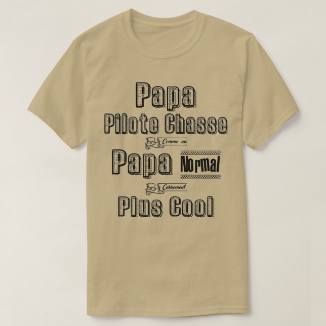 Camiseta Piloto de papá cazando como un Guay de papá normal (Diseño del anverso)