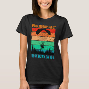 Camiseta Piloto de Paramotor Te miro hacia abajo Vintage P