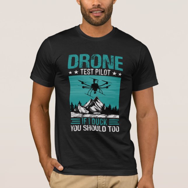 Camiseta Piloto de prueba de drones divertido diciendo (Anverso)