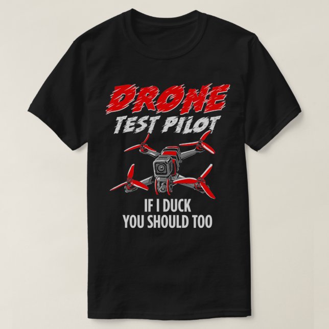 Camiseta Piloto de prueba de drones divertidos (Diseño del anverso)