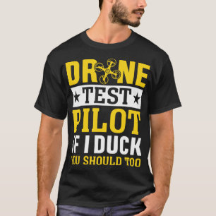 Camiseta Piloto De Prueba De Drones Si Te Ducho También 1