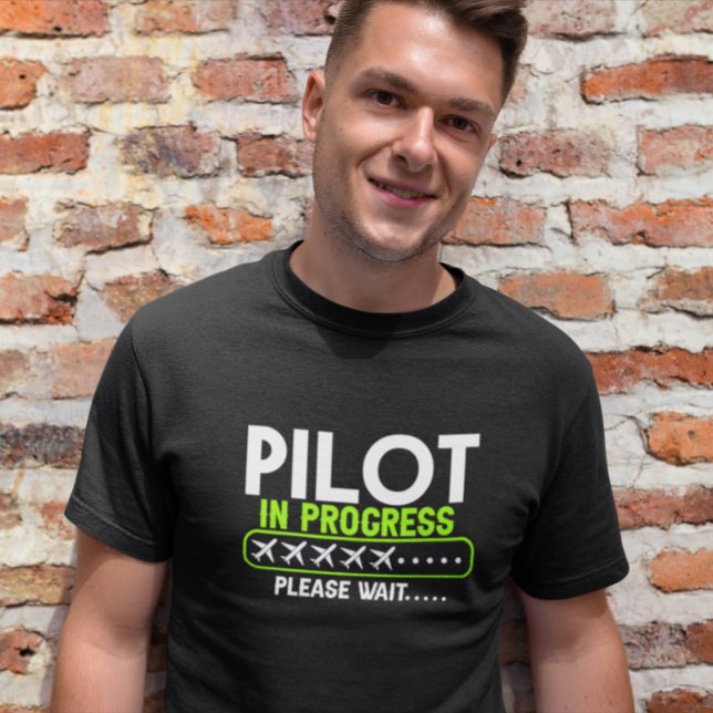 Camiseta Piloto en curso en la escuela de carga de vuelos (Pilot in Progress Loading Flight School T-Shirt)