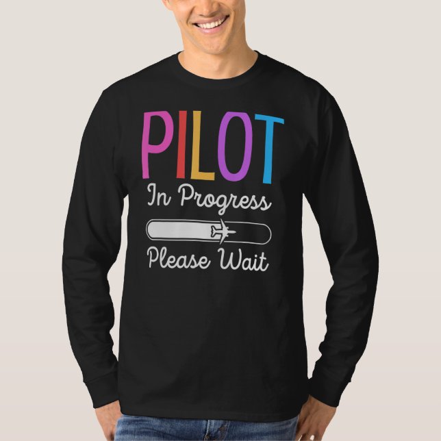 Camiseta Piloto En Curso Por Favor Esperar El Piloto Futuro (Anverso)