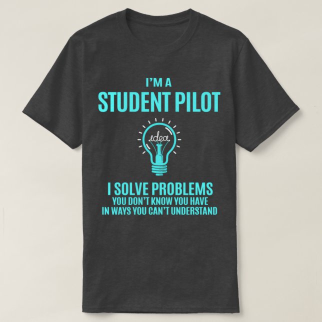 Camiseta Piloto Estudiantil resuelve problemas de regalo (Diseño del anverso)