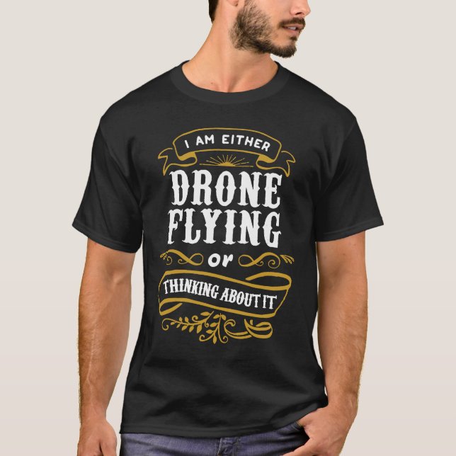Camiseta Piloto: O Vuelo Con Drones O Pensando En Mí (Anverso)