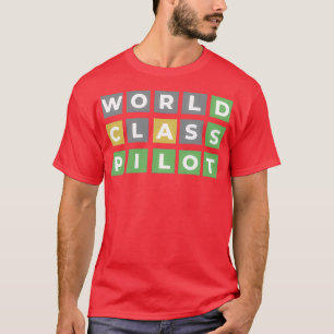 Camiseta Piloto piloto de clase mundial divertido