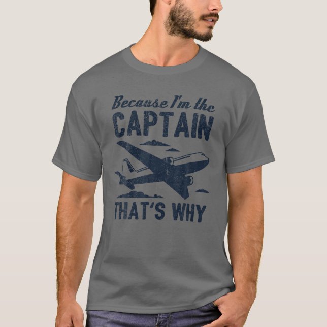 Camiseta Piloto porque soy el capitán por eso avión (Anverso)