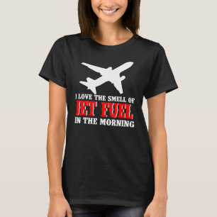 Camiseta Pilotos De Jet Me Encanta El Olor Del Combustible