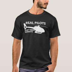 Camiseta Pilotos Reales Divertidos No Necesitan Pistas Heli