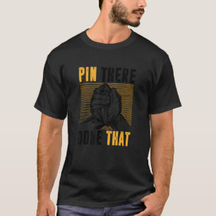 Camiseta Pin Allá Hizo Esa Lucha De Brazos