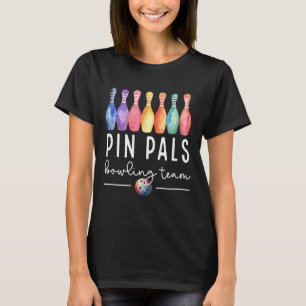 Camiseta Pin Pals Bowling Ball Mujeres divertidas a juego B