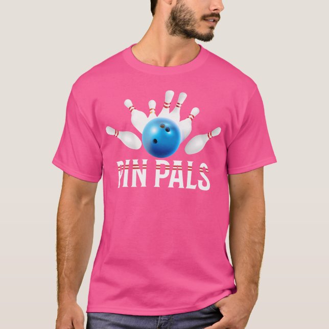 Camiseta Pin Pals Para Bowlers Divertido Bowling (Anverso)
