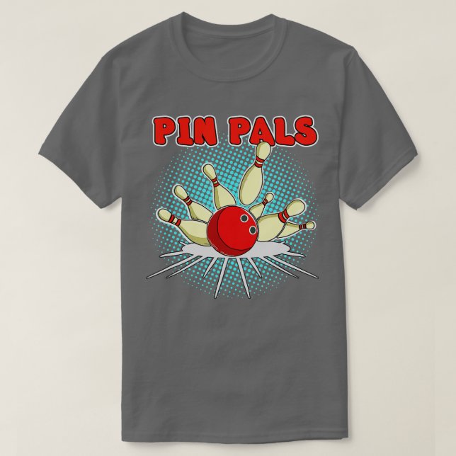 Camiseta Pin Pals para Bowlers Divertido Bowling 1 (Diseño del anverso)