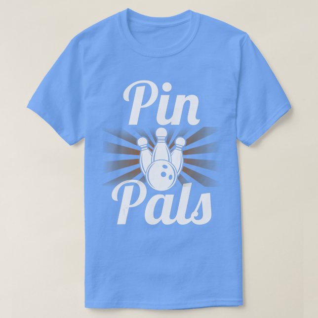 Camiseta Pin Pals Shirt Funny Bowler Bowling  (Diseño del anverso)