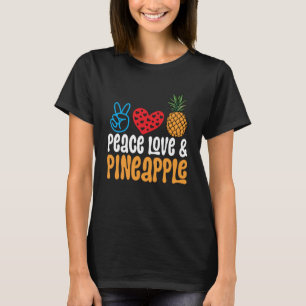 Camiseta Piña Fruta Paz Amor y Piña