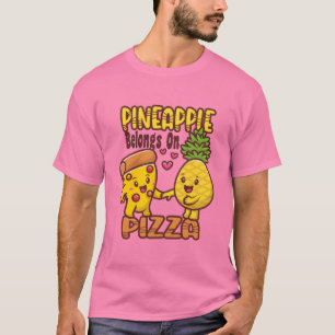 Camiseta Piña pertenece a la pizza hawaiana - pizza hawaian