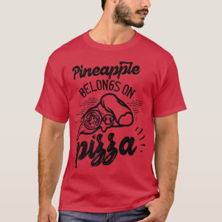 Camiseta Piña Pertenece A Un Humor De Pizza Hawaii Que Dice