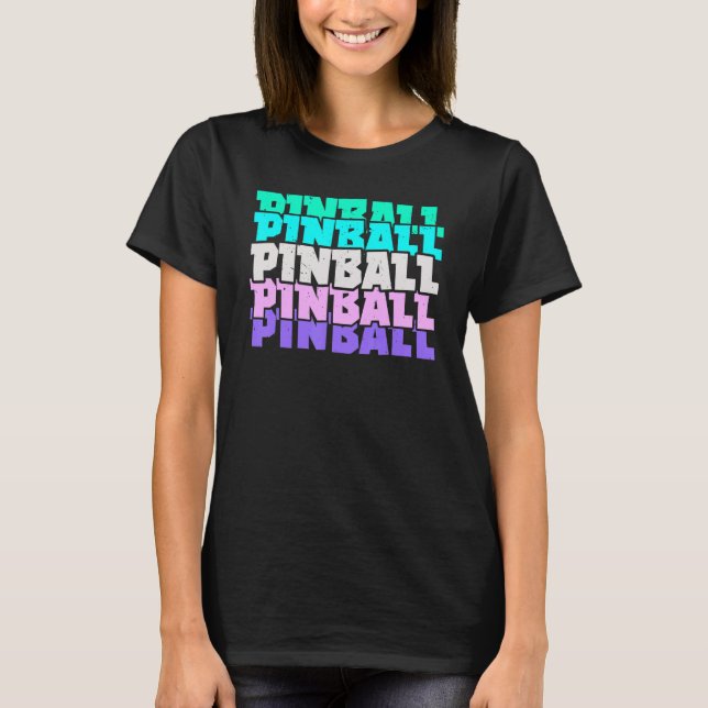 Camiseta Pinball Arcade Games Video Game Gaming Gamer (Anverso)