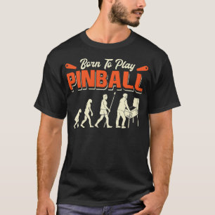 Camiseta Pinball Game Pinball Player Design 