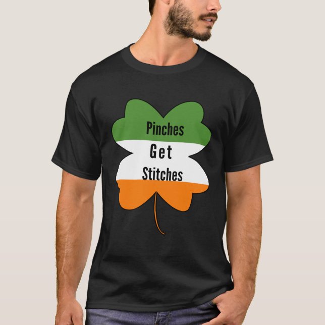 Camiseta Pinches Get Stitches  Saint Patricks Day Apparel (Anverso)
