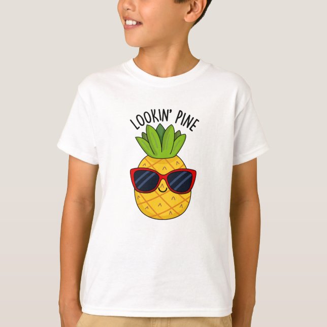 Camiseta Pine Funny Pineapple Pun (Anverso)