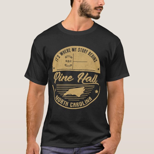 Camiseta Pine Hall North Carolina Es donde comienza mi hist (Anverso)