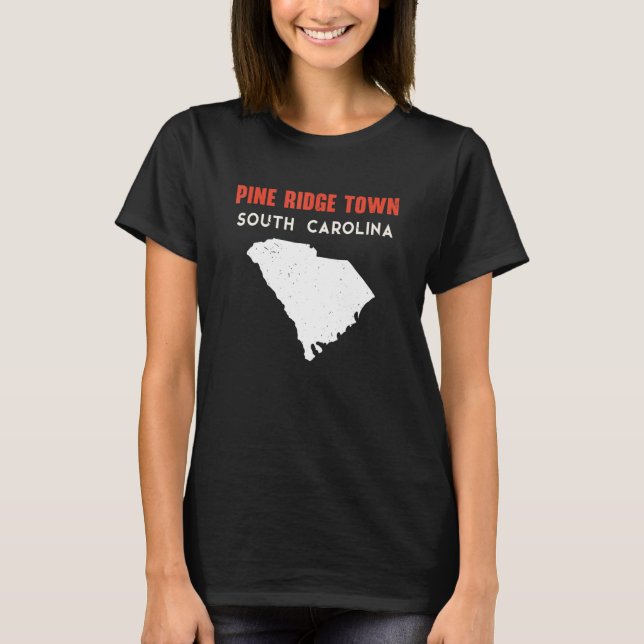 Camiseta Pine Ridge town South Carolina USA State America T (Anverso)