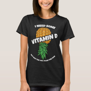 Camiseta Pineapple Al revés Necesito Algo De Vitamina D Swi