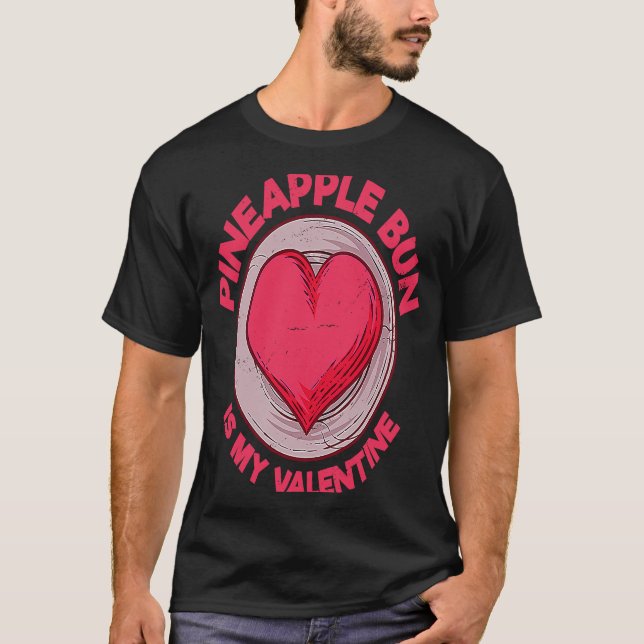 Camiseta Pineapple Bun Is My Valentine Bolo Bao  Sweet Bun  (Anverso)