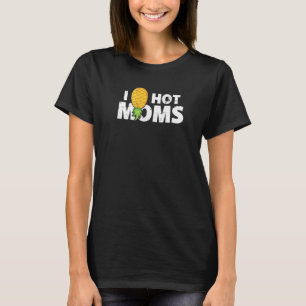 Camiseta Pineapple Moms Calientes De Upside Y Down Mamá Dic