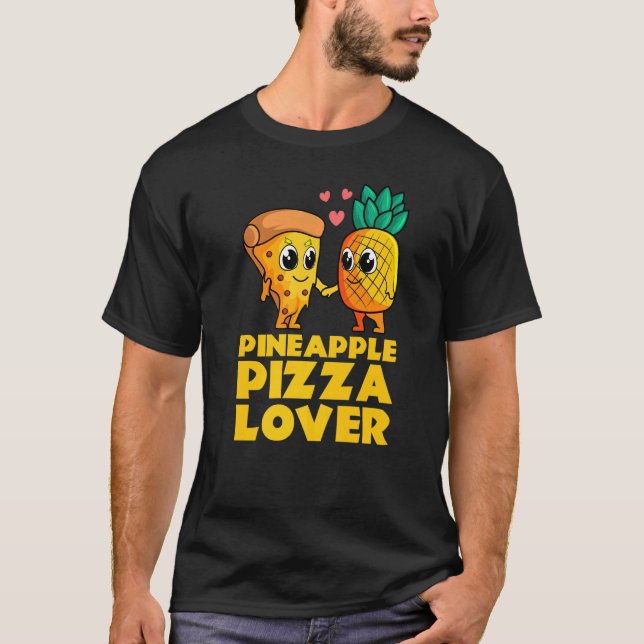 Camiseta Pineapple Pizza Cute Aperitivo De Comida Hawái (Anverso)