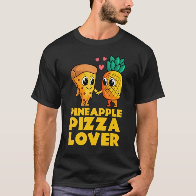 Camiseta Pineapple Pizza Cute Aperitivo De Comida Hawái (Anverso)
