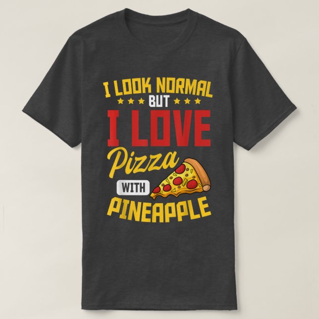 Camiseta Pineapple Pizza Hawaiian Food Snack Lover489  (Diseño del anverso)