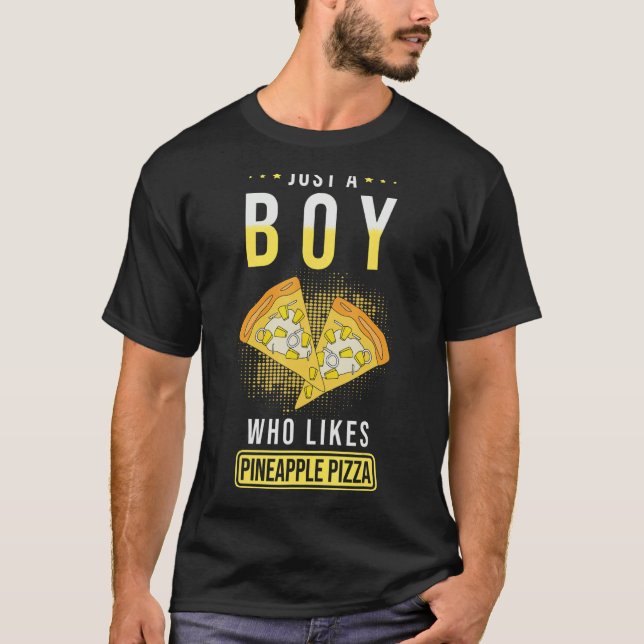 Camiseta Pineapple Pizza Just A Boy Who Likes Pineapple Piz (Anverso)
