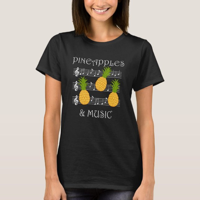 Camiseta Pineapples and Music Clef Musician Teacher Fruits (Anverso)