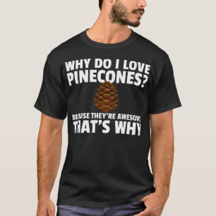 Camiseta Pinecone Gift Pine Cones Tree Pullover