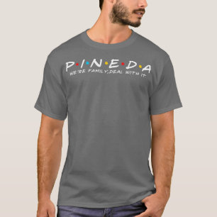 Camiseta Pineda Family Apellido Pineda Apellido