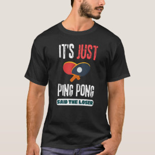 Camiseta Ping Pong dijo que el tenis de mesa perdido