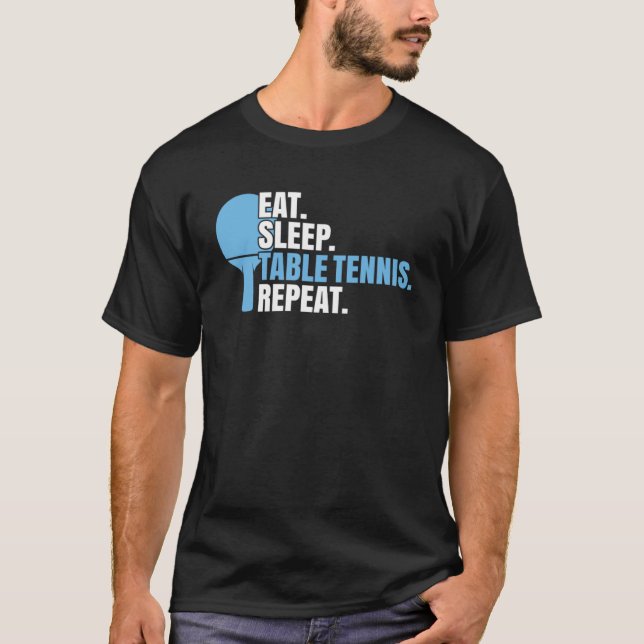 Camiseta Ping Pong Eat Sleep Table Tennis (Anverso)