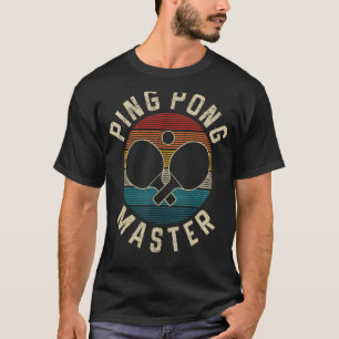 Camiseta Ping Pong Master Vintage Table Tennis Player Funny