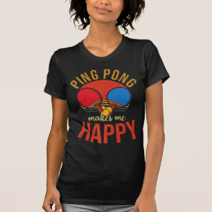 Camiseta Ping Pong me hace feliz mesa de diseño