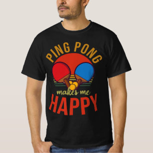 Camiseta Ping Pong me hace feliz mesa de diseño