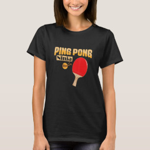 Camiseta Ping Pong Ninja Table Tennis Ladle