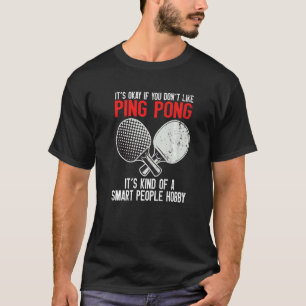 Camiseta Ping Pong Smart People Hobby