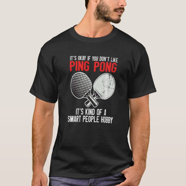 Camiseta Ping Pong Smart People Hobby (Anverso)