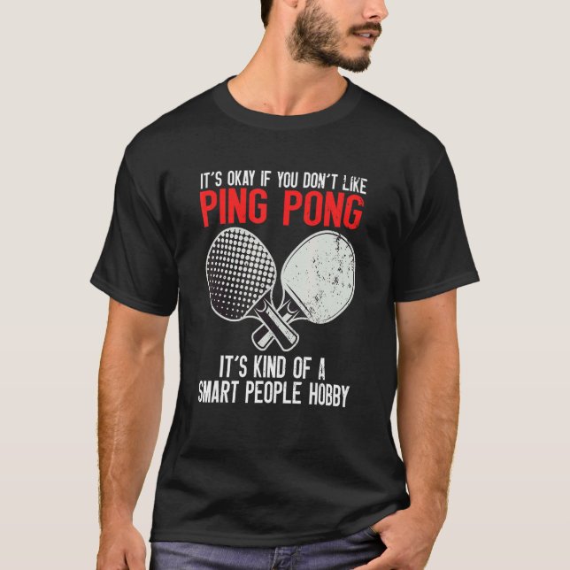 Camiseta Ping Pong Smart People Hobby (Anverso)