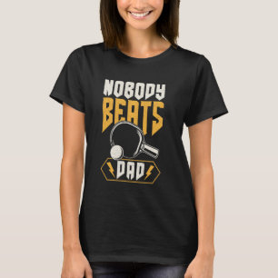 Camiseta Ping Pong Table Tennis, nadie gana a papá